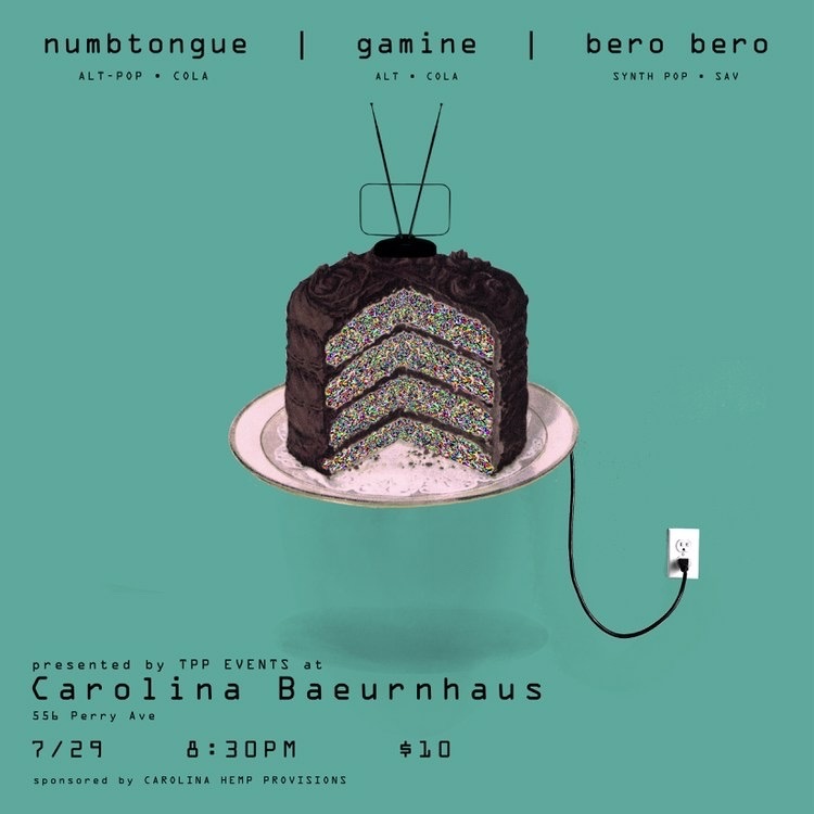 Bero Bero(SAV)/Gamine(COLA)/Numbtongue(COLA) at Carolina Bauernhaus pres. by The Parlor Pinks Events