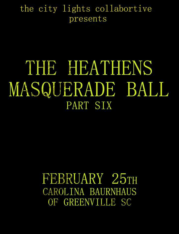The Heathens Masquerade Ball part 6