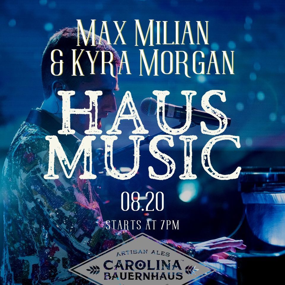 Haus Music: Max Milian & Kyra Morgan