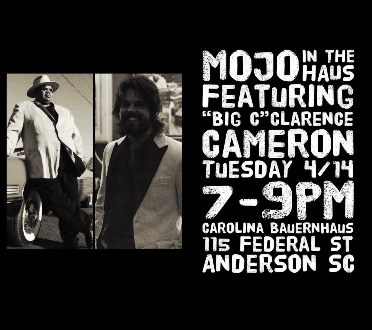 Big C Clarence Cameron & Mojo in the Haus