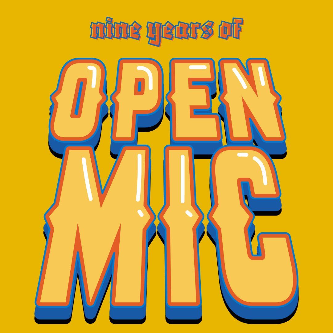 Open Mic's Ninth Anniversary